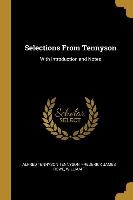 Selections From Tennyson: With Introduction and Notes