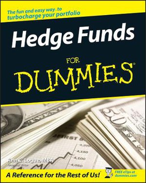 Logue, A: Hedge Funds For Dummies