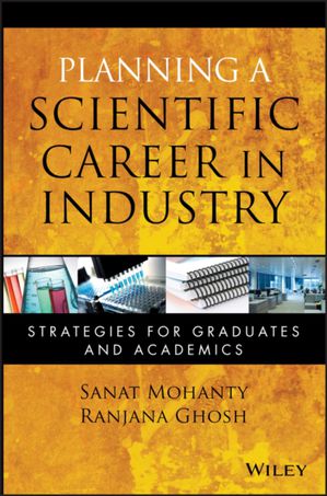 Planning a Scientific Career in Industry – Strategies for Graduates and Academics
