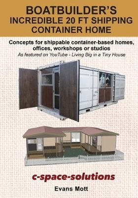 Boat Builder's Incredible 20 ft Shipping Container Home