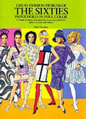 Great Fashion Designs Of The Sixties: Paper Dolls In Full Colour