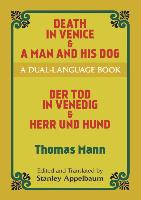 Death in Venice and A Man and His Dog: A Dual-Language Book