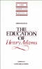 New Essays On The Education Of Henry Adams