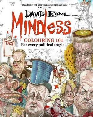Mindless Colouring 101: For Every Political Tragic