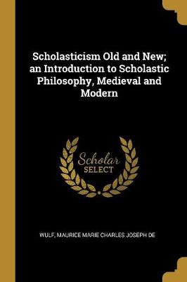 SCHOLASTICISM OLD & NEW AN INT