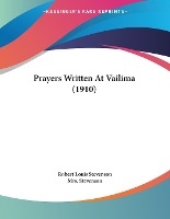 Prayers Written At Vailima (1910)