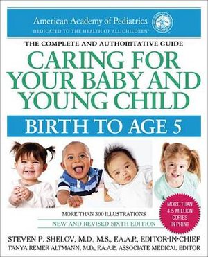 Caring for Your Baby and Young Child, 6th Edition