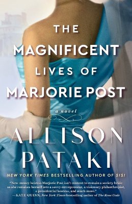 The Magnificent Lives Of Marjorie Post