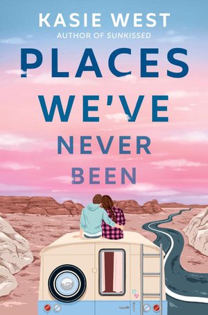 West, K: Places We've Never Been