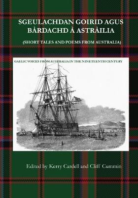 Sgeulachdan Goirid Agus B�rdachd � Astr�ilia (Short Tales and Poems from Australia)