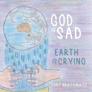 God Is Sad Earth Is Crying
