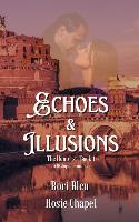 Echoes and Illusions