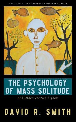 The Psychology of Mass Solitude