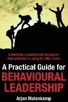 A Practical Guide for Behavioural Leadership