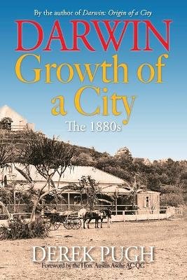 Darwin: Growth of a City. The 1880s.