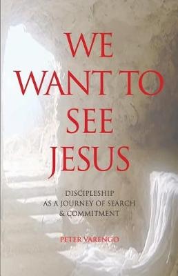 We Want to See Jesus