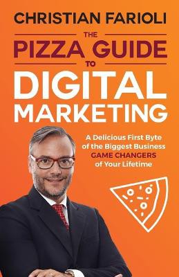The Pizza Guide to Digital Marketing