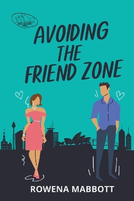 Avoiding The Friend Zone