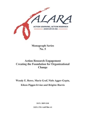 Alara Monograph 5 Action Research Engagement Creating The Foundation For Organizational Change