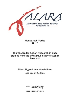 Alara Monograph 7 Thumbs Up For Action Research In Case Studies From The Evaluative Study Of Action Research