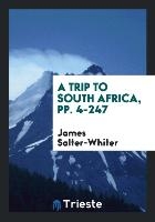 A Trip to South Africa, pp. 4-247