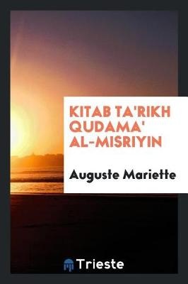 Mariette, A: Kitab ta'rikh qudama' al-Misriyin