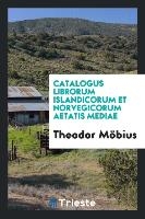 Catalogus librorum islandicorum et norvegicorum aetatis mediae