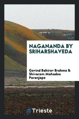 Nagananda by Sriharshaveda