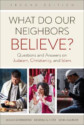 What Do Our Neighbors Believe? Second Edition