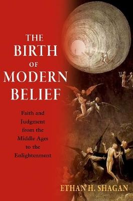 The Birth of Modern Belief