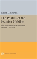 The Politics of the Prussian Nobility