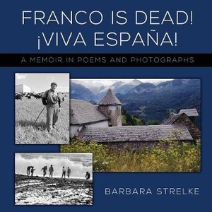 Franco Is Dead! Viva Espa�a!