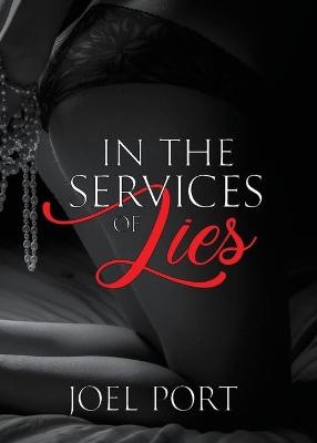 IN THE SERVICE OF LIES