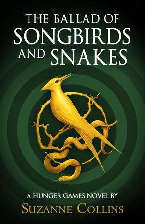 Collins, S: Ballad of Songbirds and Snakes