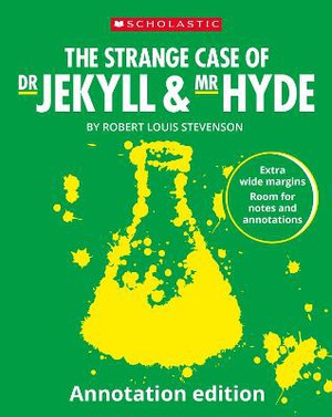 The Strange Case of Dr Jekyll and Mr Hyde: Annotation Edition