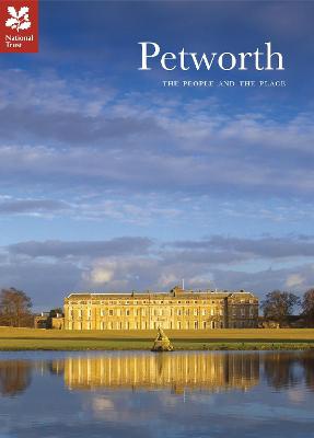 Petworth: The People and the Place