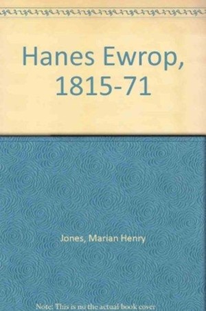 Hanes Ewrop, 1815-71
