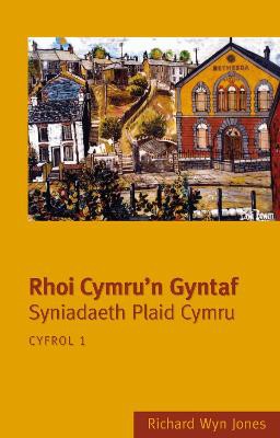 Rhoi Cymru'n Gyntaf: Cyfrol 1