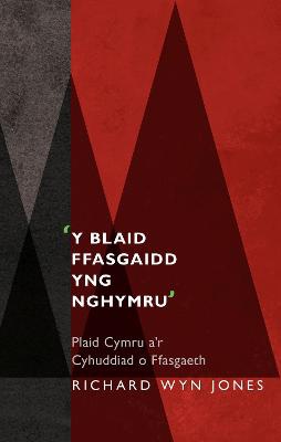 'Y Blaid Ffasgaidd yng Nghymru'