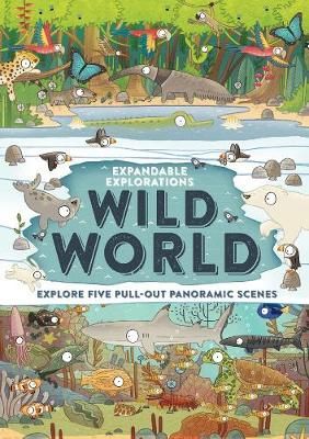 de la Bedoyere, C: Expandable Explorations: Wild World