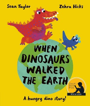 When Dinosaurs Walked the Earth