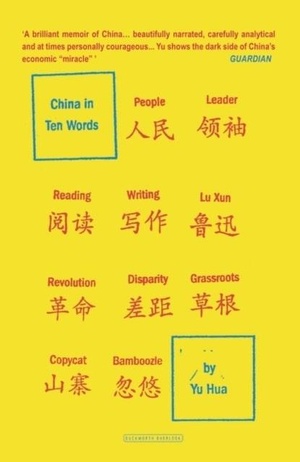 Yu, H: China in Ten Words
