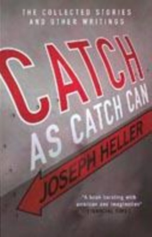 Heller, J: Catch As Catch Can