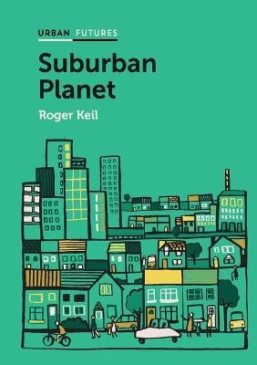 Suburban Planet