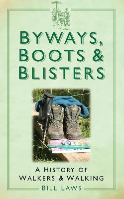 Byways, Boots And Blisters