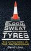 Blood, Sweat & Tyres