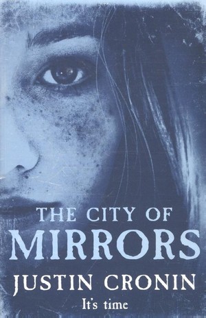 Cronin, J: Passage Trilogy 3/City of Mirrors