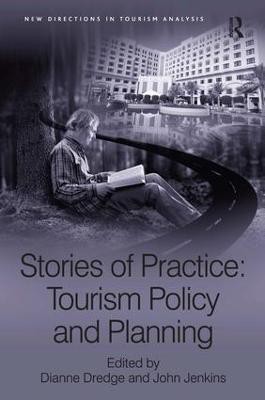 Stories Of Practice: Tourism Policy And Planning