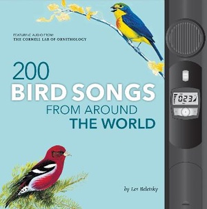 Beletsky, L: 200 Bird Songs from Around the World