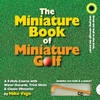 Vago, M: Miniature Book of Miniature Golf